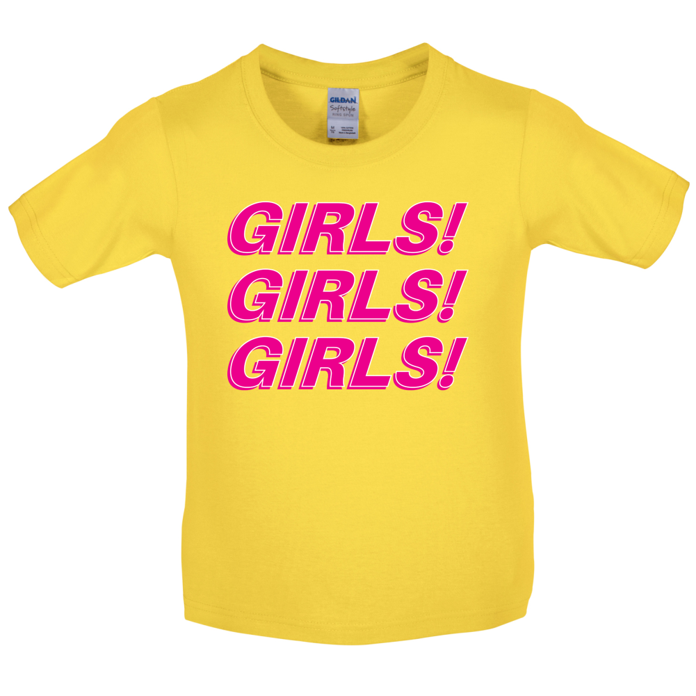 Girls Girls Girls Kids T Shirt