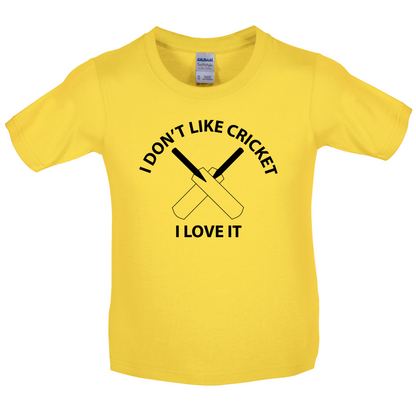 Don't Like Cricket Love It  Kids T Shirt