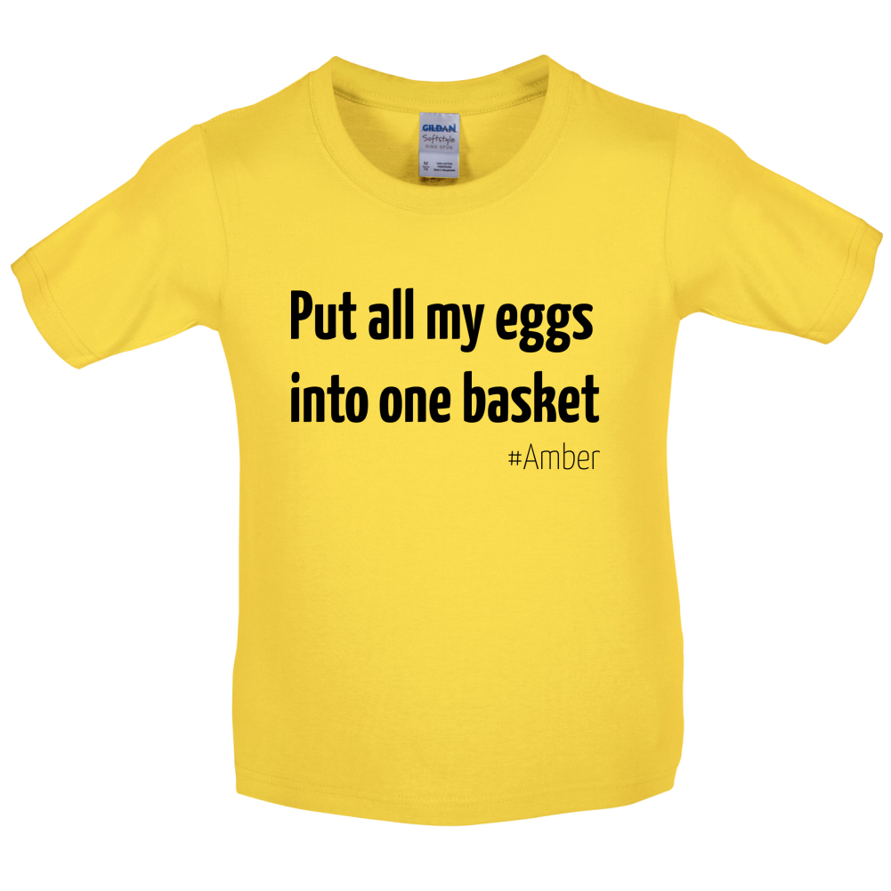 All My Eggs In One Basket Kids T Shirt