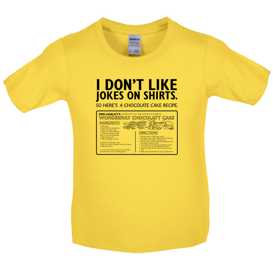 I Dont Like Joke Shirts Kids T Shirt