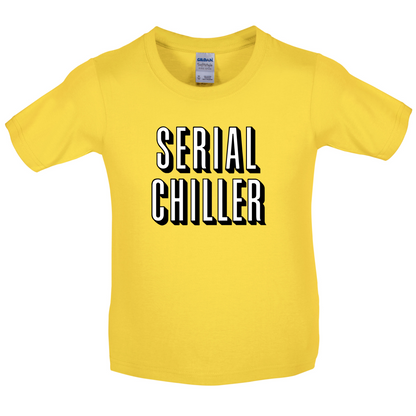 Serial Chiller Kids T Shirt