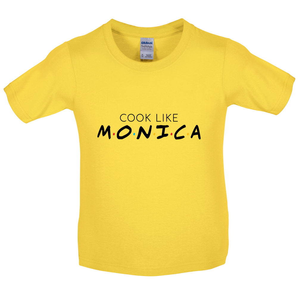 Cook Like Monica Kids T Shirt