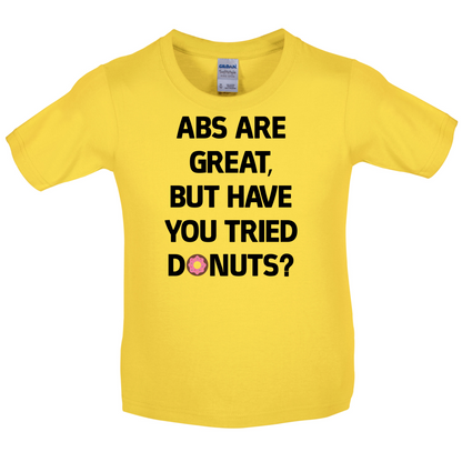 Abs Are Great, Donuts Kids T Shirt