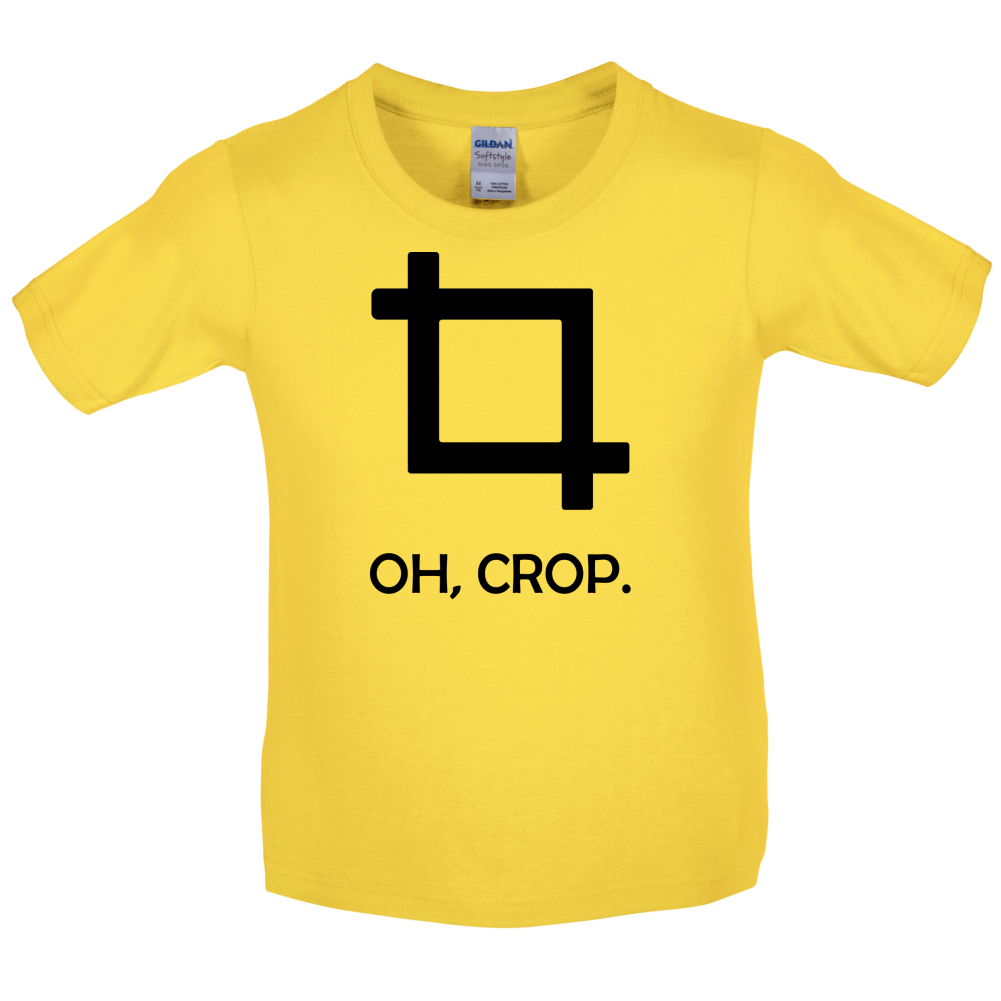 Oh, Crop Kids T Shirt