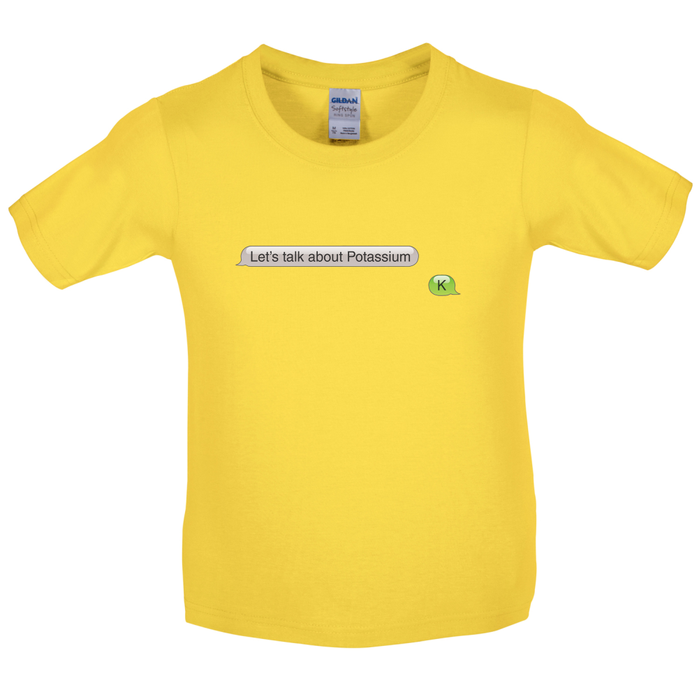Let's Talk Potassium Kids T Shirt