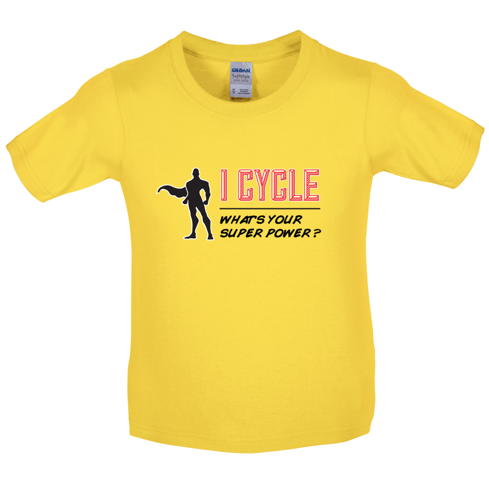 I Cycle What's Your Super Power MALE Design Kids T Shirt