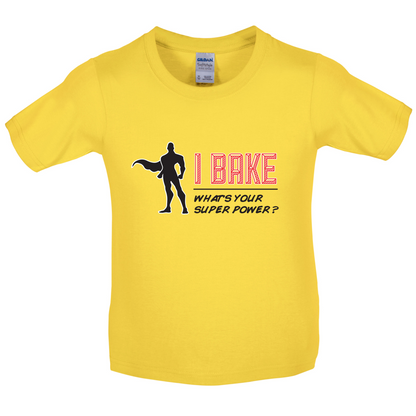 I Bake What's Your Super Power MALE Design Kids T Shirt
