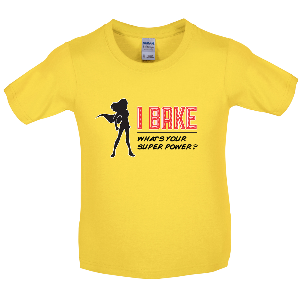 I Bake What's Your Super Power FEMALE DESIGN Kids T Shirt