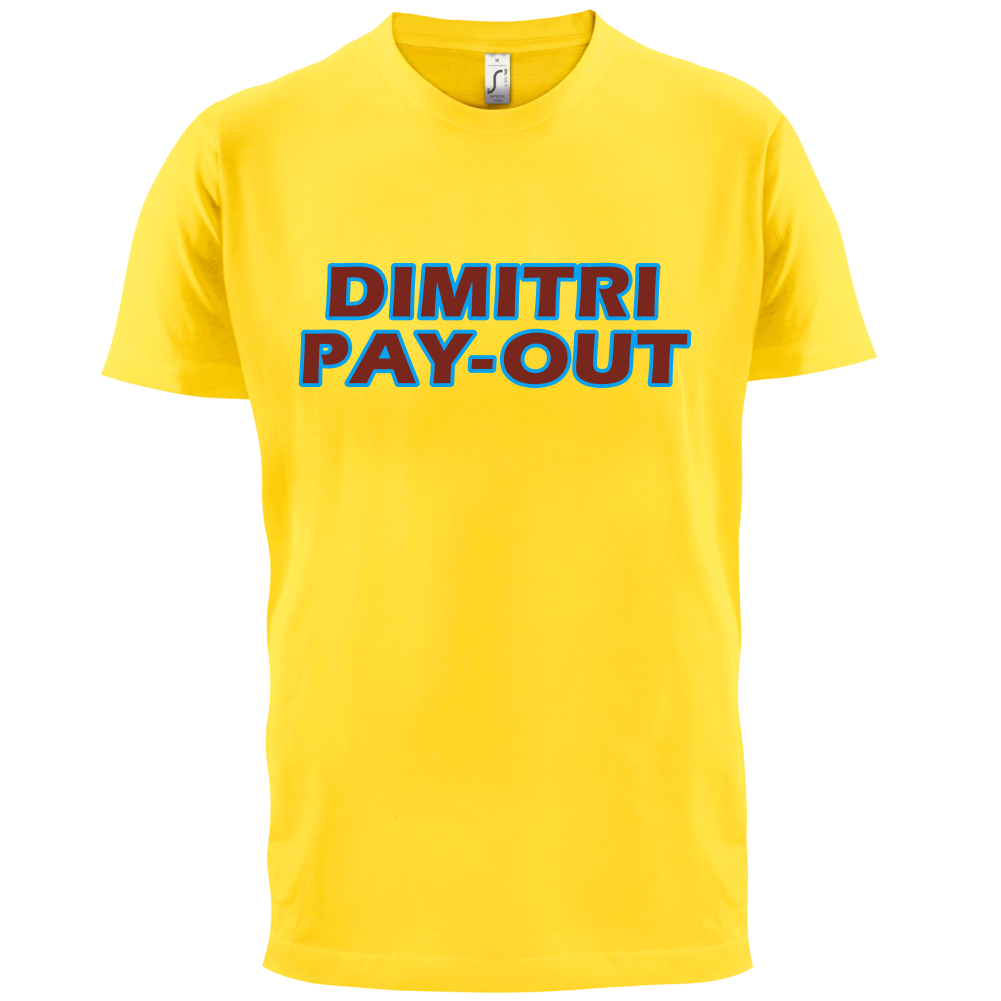 Dimitri Pay-Out T Shirt