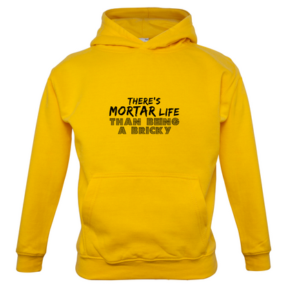 There Is Mortar Life Kids T Shirt