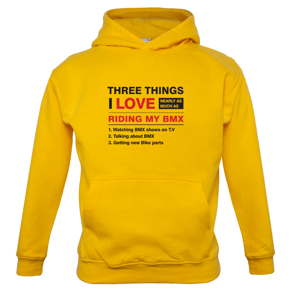 Three Things I Love Nearly As Much As BMX Kids T Shirt