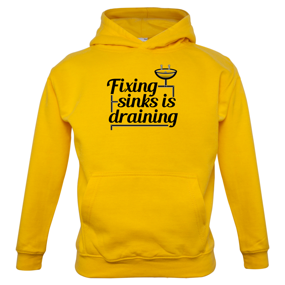 Fixing Sinks Is Draining Kids T Shirt