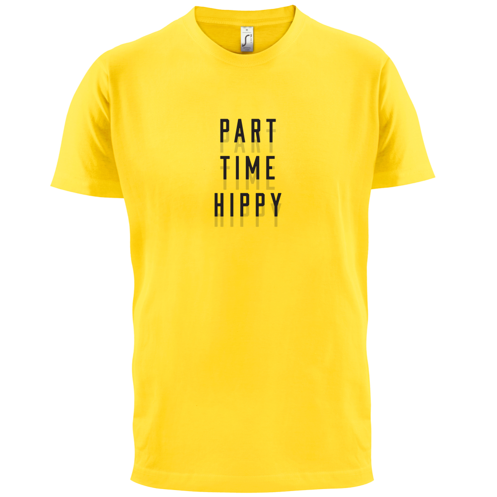 Part Time Hippy T Shirt
