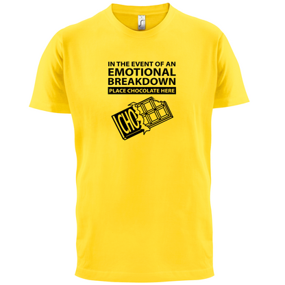 Emotional Breadown Place Chocolate Here T Shirt