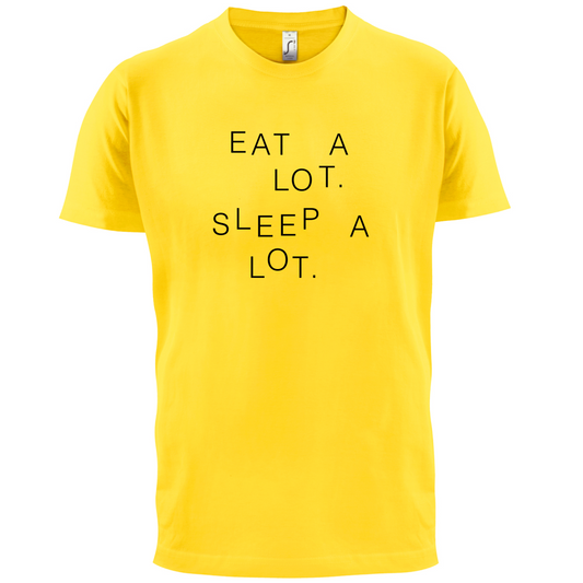 Eat A Lot Sleep A Lot T Shirt