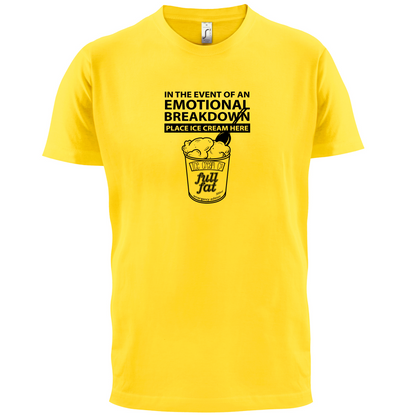 Emotional Breadown Place Ice Cream Here T Shirt