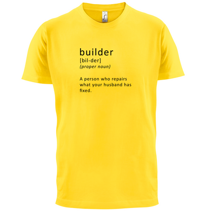 Builder Who Repairs T Shirt
