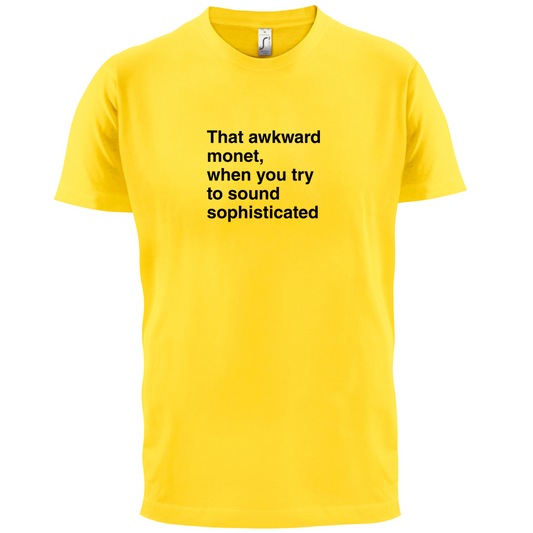 That Awkward Monet T Shirt