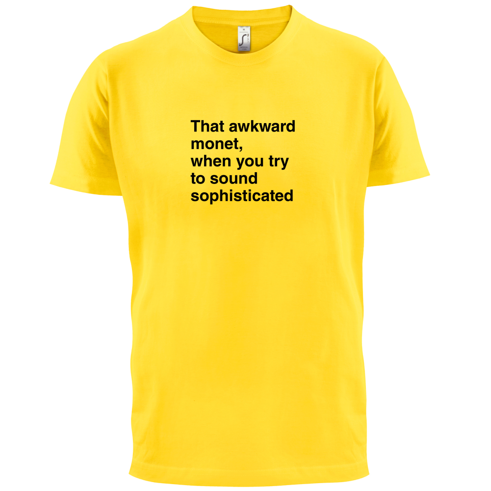 That Awkward Monet T Shirt