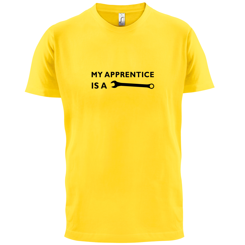 My Apprentice Is A Tool T Shirt
