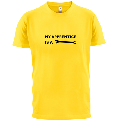 My Apprentice Is A Tool T Shirt