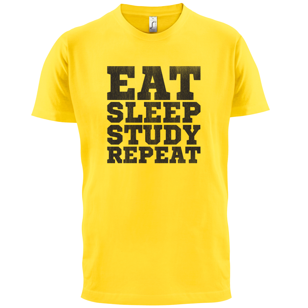 Eat Sleep Study Repeat T Shirt