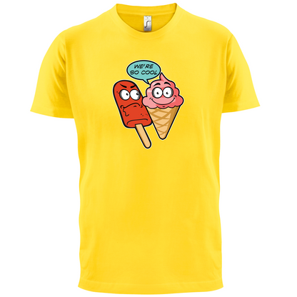 We're So Cool T Shirt