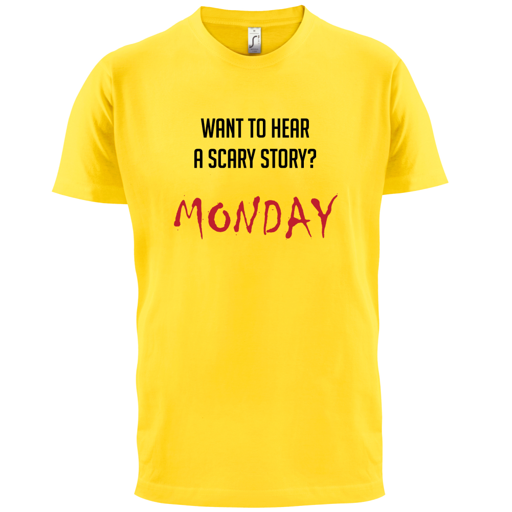 Scary Story, Monday T Shirt
