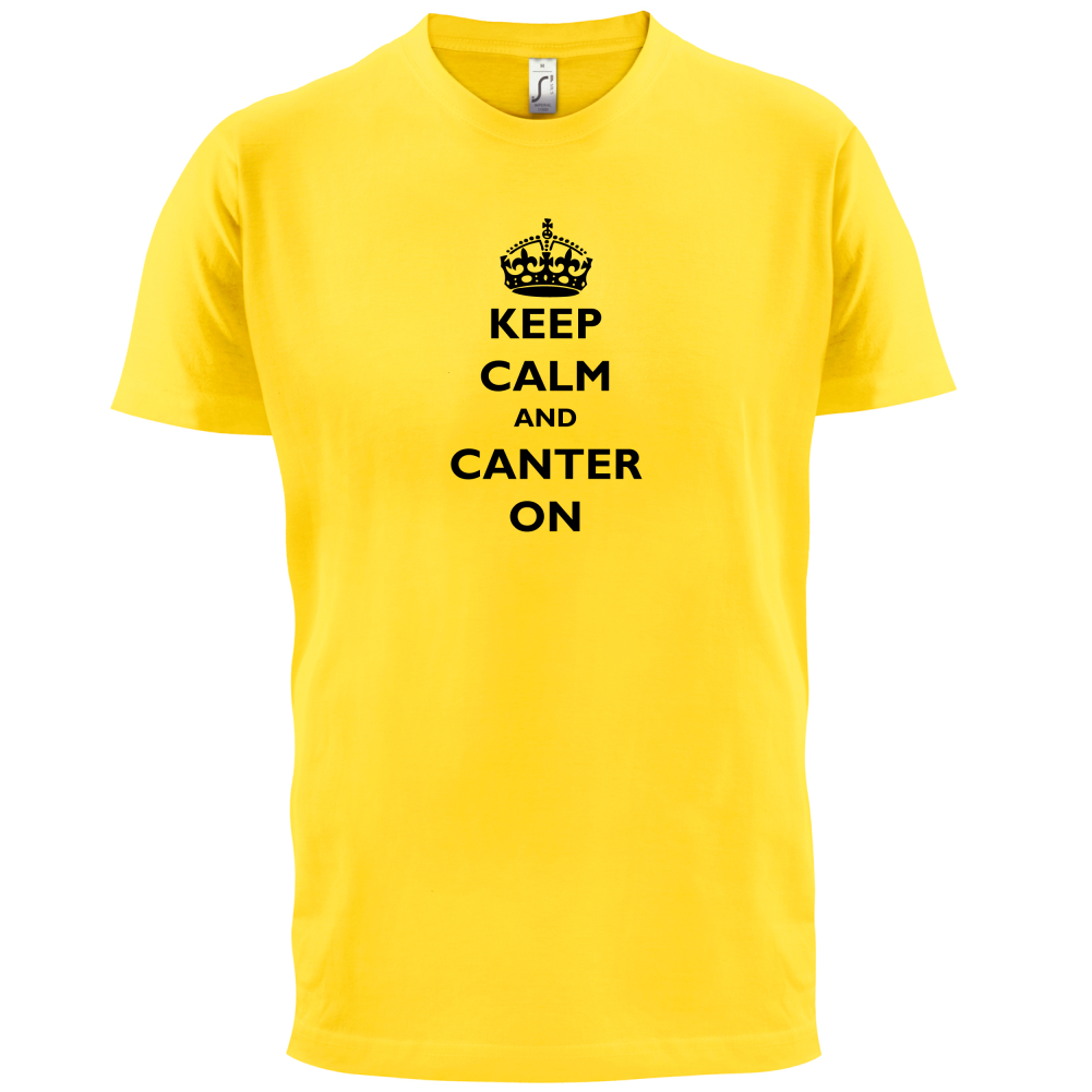 Keep Calm And Canter On T Shirt