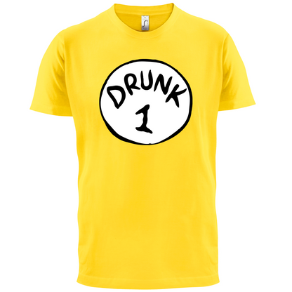 Drunk 1 T Shirt