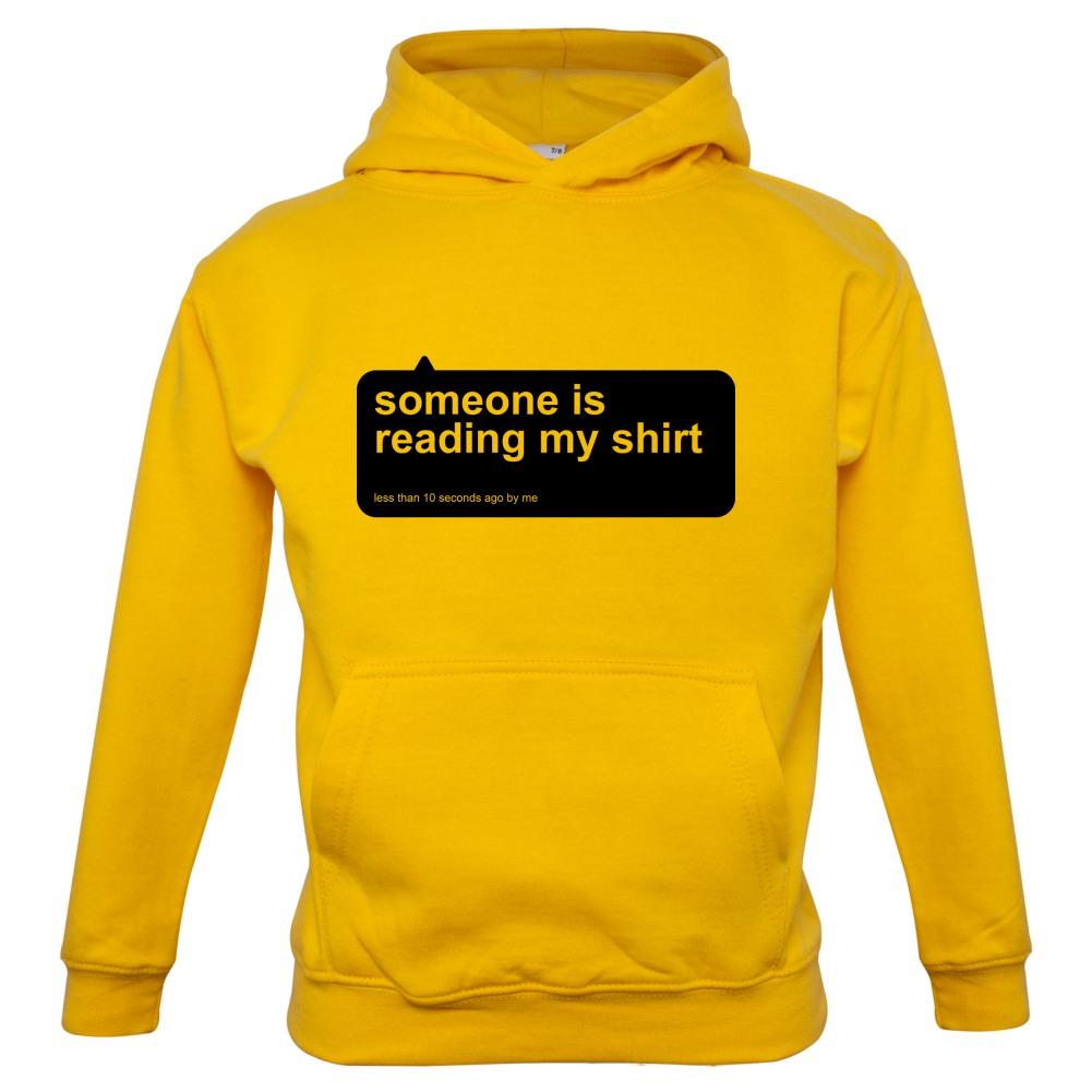 Someone Is Reading My Shirt Kids T Shirt