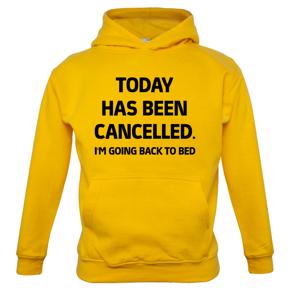 Today Has Been Cancelled Kids T Shirt