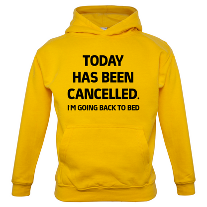 Today Has Been Cancelled Kids T Shirt