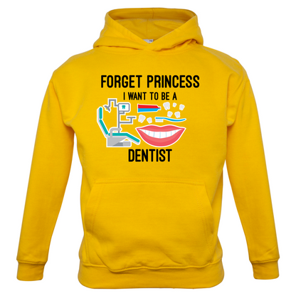 Forget Princess Dentist Kids T Shirt