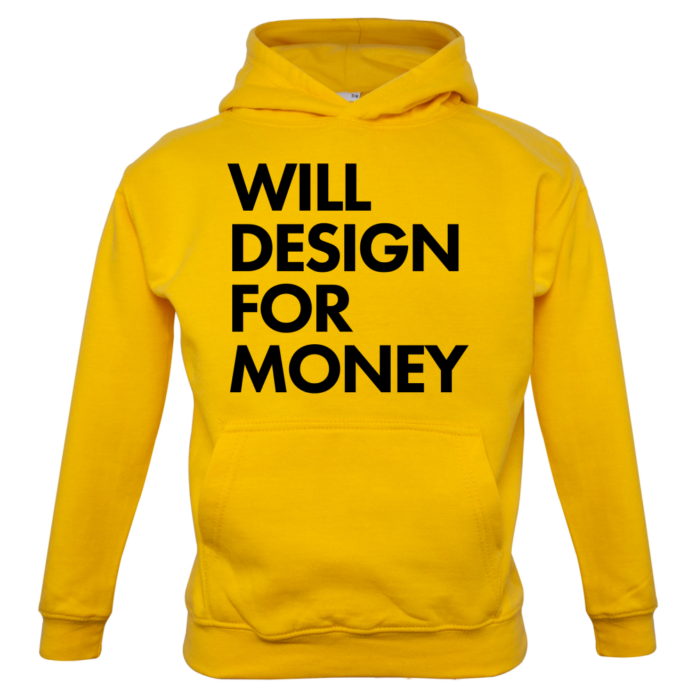 Will Design For Free Kids T Shirt
