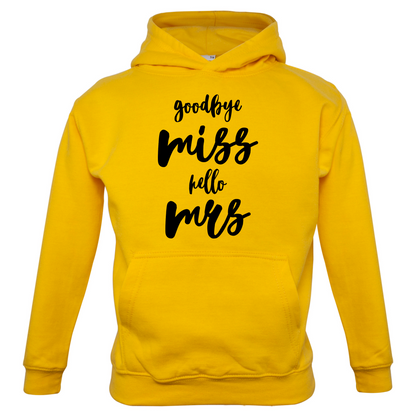 Goodbye Miss Hello Mrs Kids T Shirt