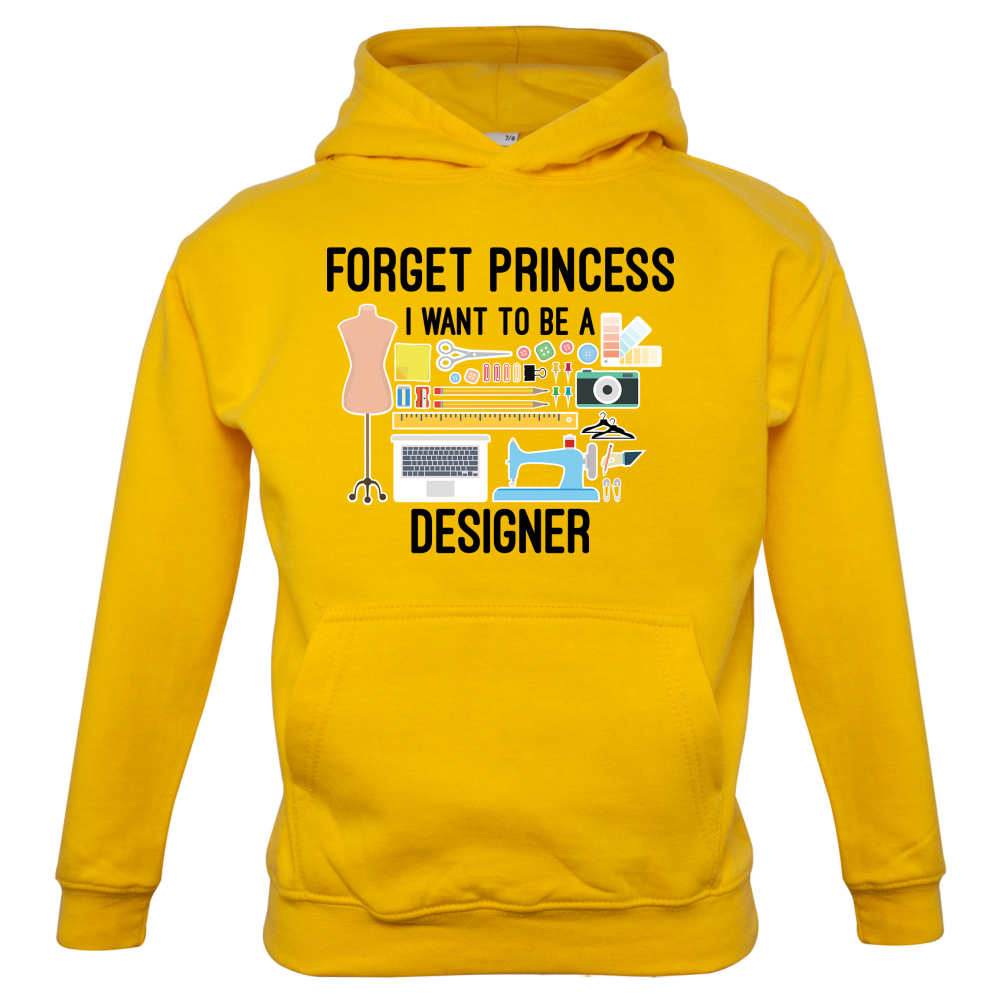 Forget princess - Designer Kids T Shirt