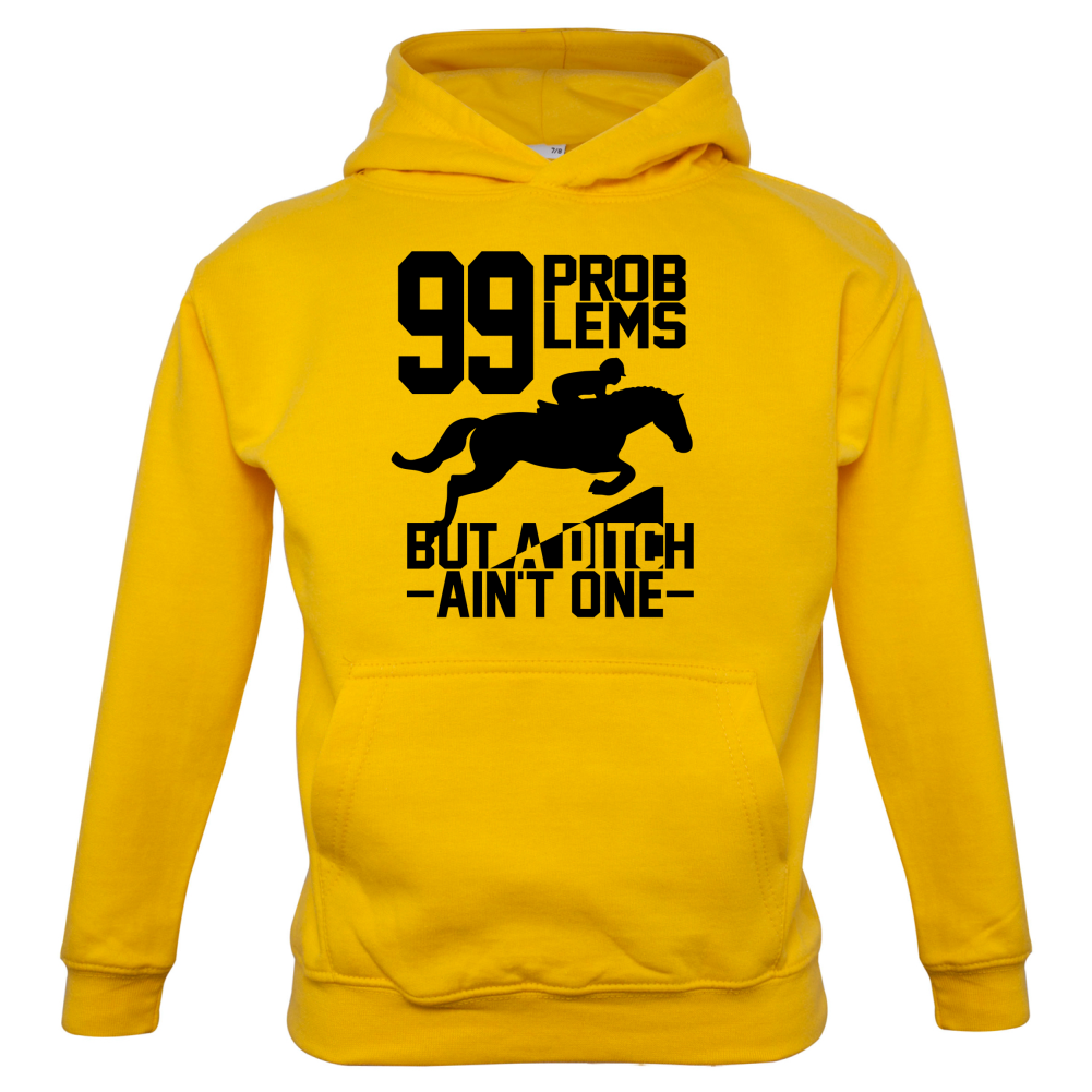 99 Problems But A Ditch Aint One Kids T Shirt