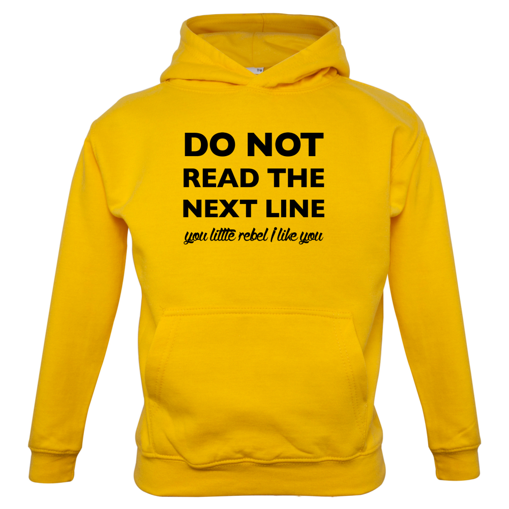 Do Not Read the Next Line Kids T Shirt