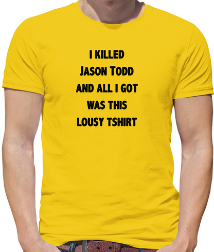 I Killed Jason Todd, Lousy T-Shirt Kids T Shirt