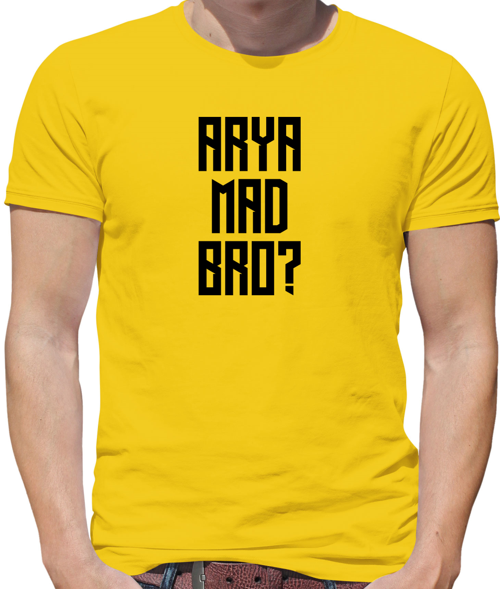 Arya Mad Bro T Shirt