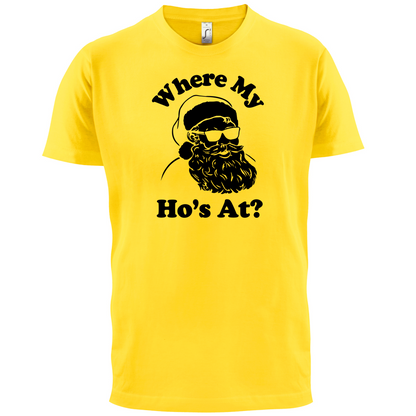 Where My Ho's At T Shirt