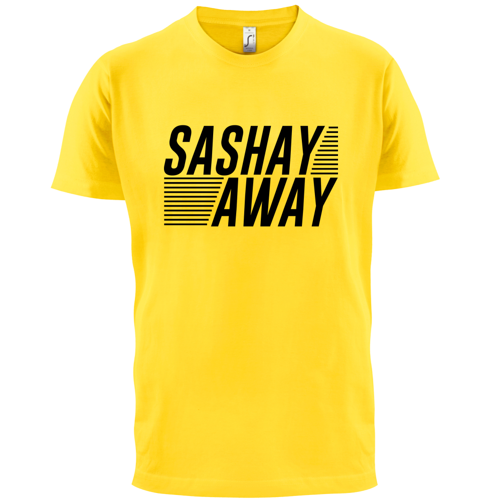 Sashay Away T Shirt