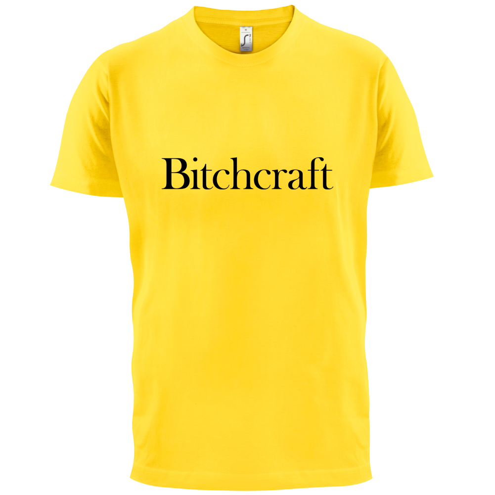 Bitch Craft T Shirt