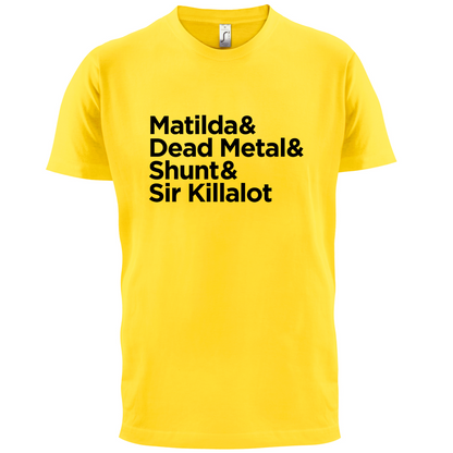 Matilda & Dead Metal & Shunt T Shirt