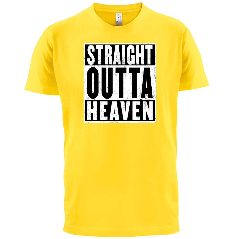 Straight Outta Heaven T Shirt