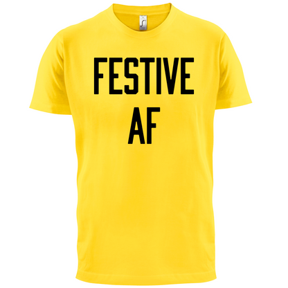 Festive AF T Shirt