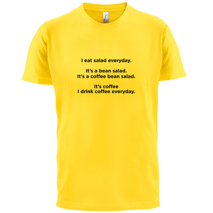I Drink Coffee Everyday T Shirt