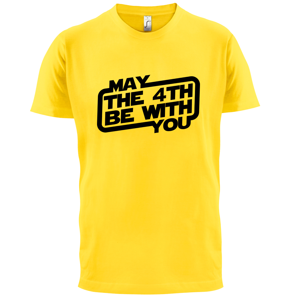 May The 4th Be With You T Shirt
