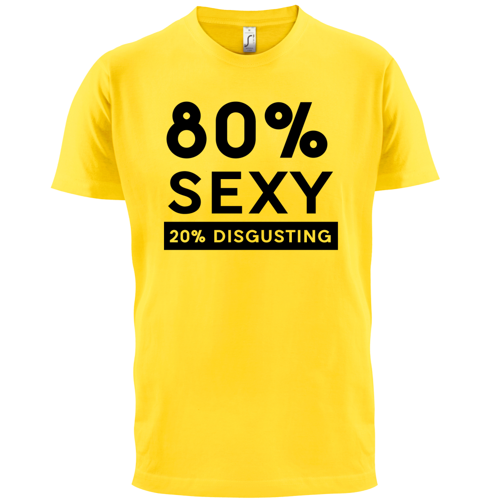 80% Sexy  T Shirt